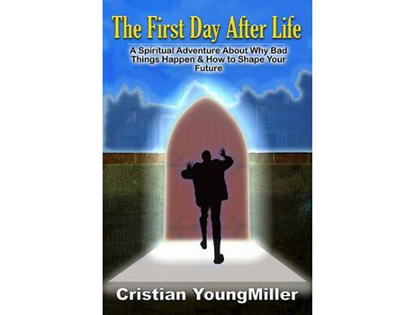 Livro The First Day After Life de Cristian YoungMiller ( Inglês )