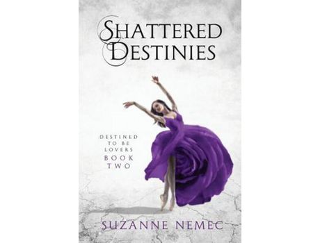 Livro Shattered Destinies de Suzanne Nemec ( Inglês )