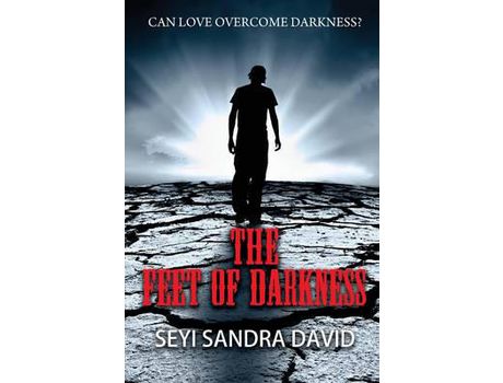 Livro The Feet Of Darkness: Can Love Overcome Darkness? de Seyi Sandra David ( Inglês )
