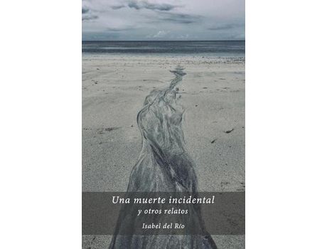 Livro Una Muerte Incidental Y Otros Relatos de Isabel del Río ( Inglês )