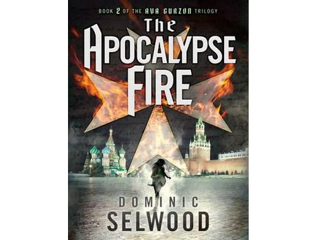 Livro The Apocalypse Fire de Dominic Selwood ( Inglês )