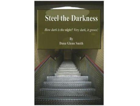 Livro Steel The Darkness: A Nightmare Storm Is Brewing, And It Comes From Hell de Smith G Dana ( Inglês )