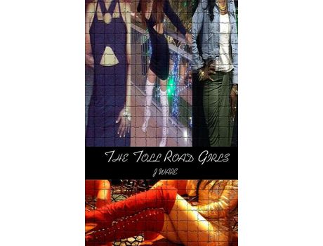 Livro The Toll Road Girls de J Ware ( Inglês )