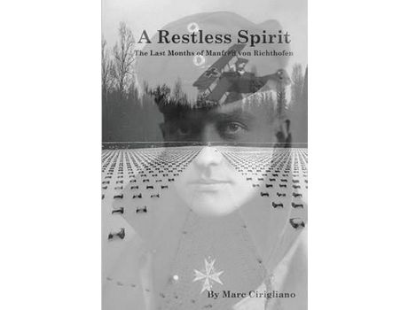 Livro A Restless Spirit: The Last Months Of Manfred Von Richthofen de Marc A Cirigliano ( Inglês )