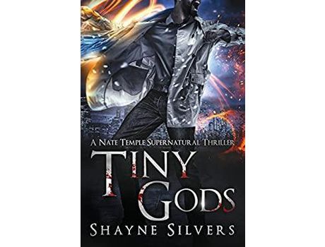 Livro Tiny Gods: Nate Temple Series Book 6 de Shayne Silvers ( Inglês )