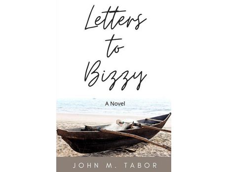 Livro Letters To Bizzy de John M. Tabor ( Inglês )