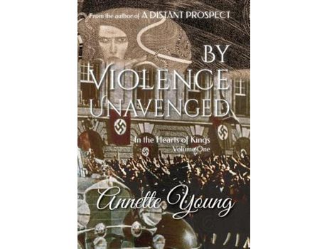 Livro By Violence Unavenged de Annette Young ( Inglês )