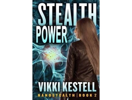 Livro Stealth Power (Nanostealth   Book 2) de Vikki Kestell ( Inglês )