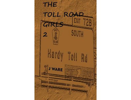 Livro The Toll Road Girls 2 de J Ware ( Inglês )