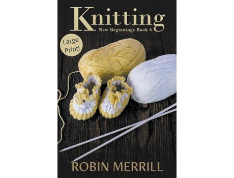Livro Knitting (Large Print) de Robin Merrill ( Inglês )