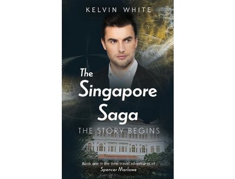 Livro The Singapore Saga: The Story Begins de Kelvin White ( Inglês )