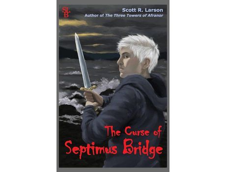 Livro The Curse Of Septimus Bridge de Scott R. Larson ( Inglês )