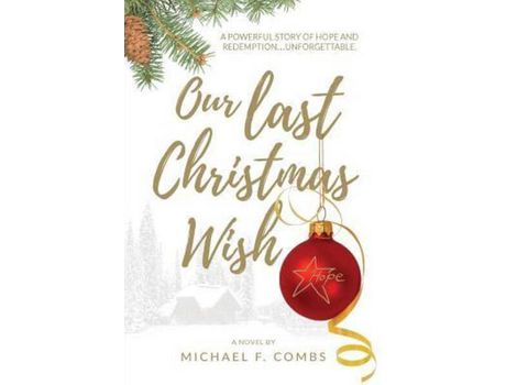 Livro Our Last Christmas Wish de Michael F Combs ( Inglês )