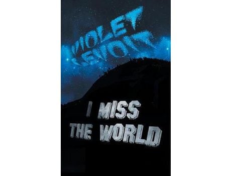 Livro I Miss The World de Violet LeVoit ( Inglês )