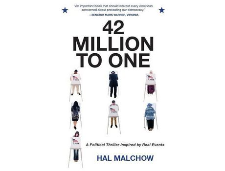 Livro 42 Million To One: A Political Thriller Inspired By Real Events de Hal Malchow ( Inglês )