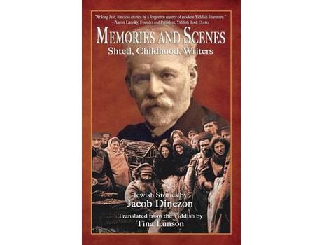 Livro Memories And Scenes: Shtetl, Childhood, Writers de Jacob Dinezon ( Inglês )