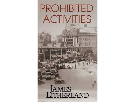 Livro Prohibited Activities (Watchbearers, Book 4) de James Litherland ( Inglês )