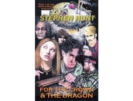 Livro For The Crown And The Dragon de Stephen Hunt ( Inglês )