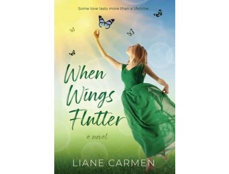 Livro When Wings Flutter de Liane Carmen ( Inglês )