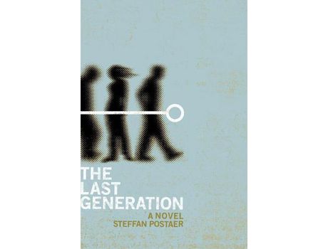 Livro The Last Generation de Steffan Postaer ( Inglês )