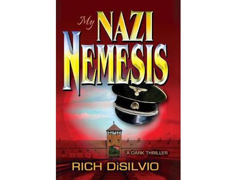 Livro My Nazi Nemesis: A Dark Thriller Of Tragic Love During War de Rich DiSilvio ( Inglês )