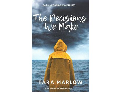Livro The Decisions We Make de Tara Marlow ( Inglês )