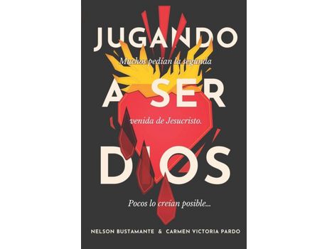 Livro Jugando A Ser Dios: Muchos Pedían La Segunda Venida De Jesucristo. Pocos Lo Creían Posible... de Carmen Victoria Pardo ( Inglês )