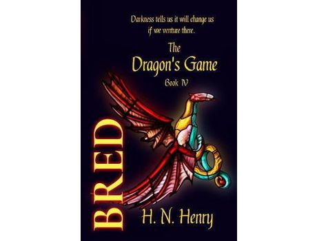 Livro Bred The Dragon'S Game Book Iv de H. N. Henry ( Inglês )