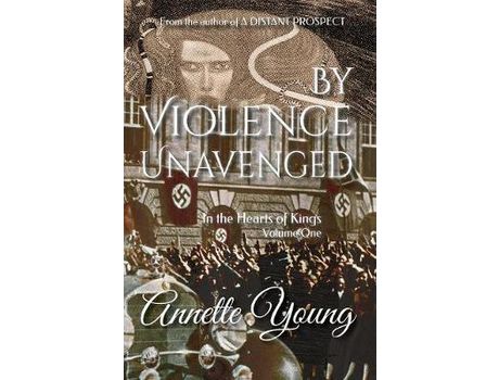 Livro By Violence Unavenged de Annette Young ( Inglês )