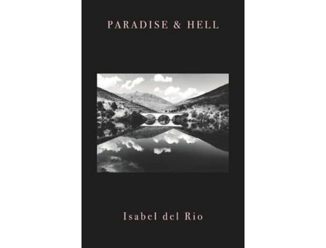 Livro Paradise &Amp; Hell: A Collection Of Stories de Isabel del Rio ( Inglês )