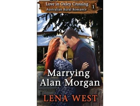 Livro Marrying Alan Morgan: Australian Rural Romance de Lena West ( Inglês )
