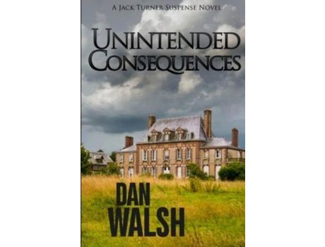 Livro Unintended Consequences de Dan Walsh ( Inglês )
