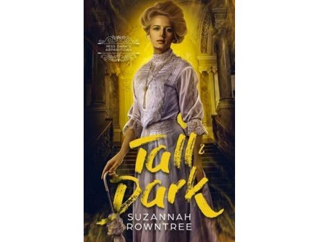 Livro Tall &Amp; Dark de Suzannah Rowntree ( Inglês )