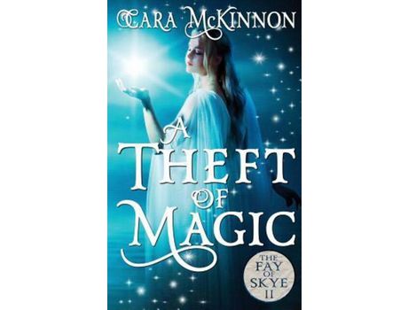 Livro A Theft Of Magic de Cara McKinnon ( Inglês )