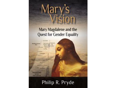 Livro Mary'S Vision: Mary Magdalene And The Quest For Gender Equality de Philip Pryde ( Inglês )