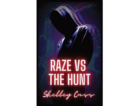 Livro Raze Vs The Hunt: Book Two In The Raze Warfare Series de Shelley Cass ( Inglês )