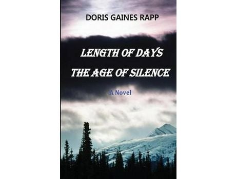 Livro Length Of Days - The Age Of Silence de Doris Gaines Rapp ( Inglês )
