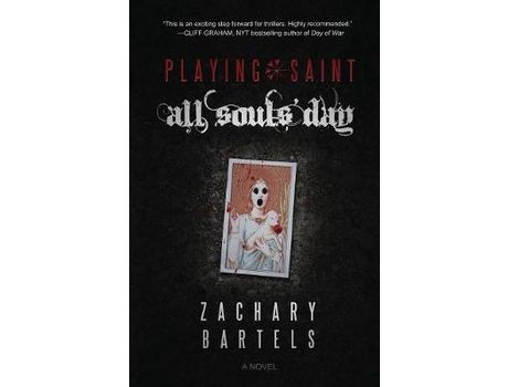 Livro Playing Saint   All Souls' Day de Zachary Bartels ( Inglês )