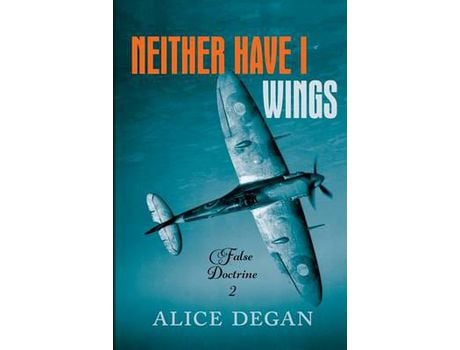 Livro Neither Have I Wings de Alice Degan ( Inglês )