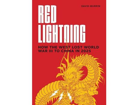 Livro Red Lightning: How The West Lost World War Iii To China In 2025 de David Murrin ( Inglês )