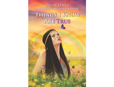 Livro Things I Know Are True de Pilar López Cardenas ( Inglês )