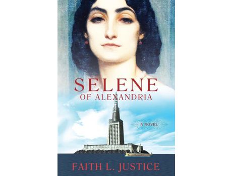 Livro Selene Of Alexandria: A Novel de Faith Justice ( Inglês )