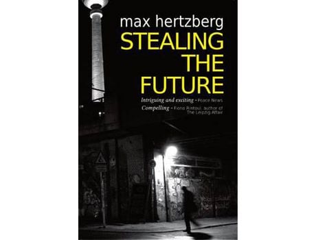 Livro Stealing The Future de Max Hertzberg ( Inglês )