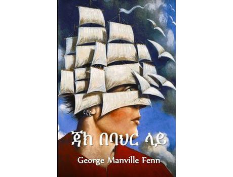 Livro ?? ???? ??: Jack At Sea, Amharic Edition de George Manville Fenn ( Inglês )