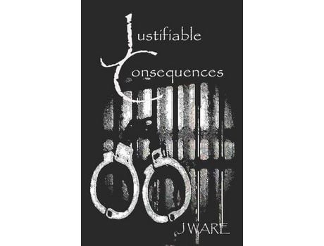 Livro Justifiable Consequences de J Ware ( Inglês )