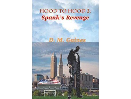 Livro Hood To Hood 2: Spank'S Revenge de D M Gaines ( Inglês )