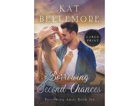 Livro Borrowing Second Chances de Kat Bellemore ( Inglês )