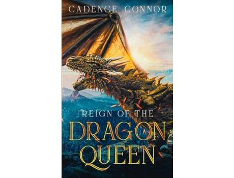 Livro Reign Of The Dragon Queen de Cadence Connor ( Inglês )