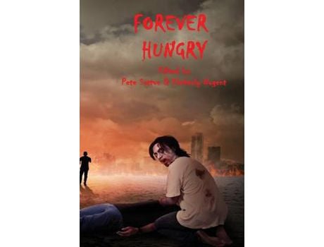 Livro Forever Hungry de Pete Sutton ( Inglês )