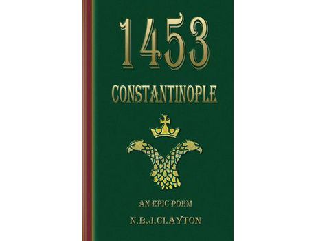 Livro 1453 - Constantinople de Nigel Clayton ( Inglês )